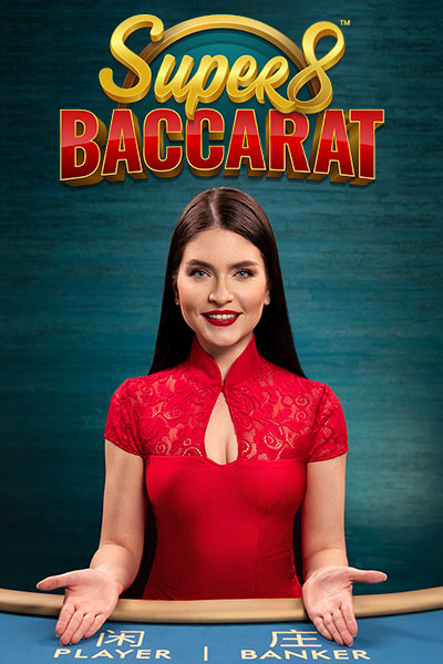 Super 8
  Baccarat live game